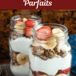 Strawberry Banana Granola Parfaits