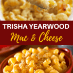 Trisha Yearwood Mac and Cheese