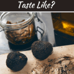 What Do Truffles Taste Like