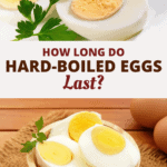 How Long Do Hard Boiled Eggs Last