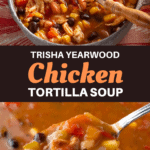 Trisha Yearwood Chicken Tortilla Soup