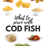 What To Serve With Cod Fish