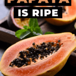 How To Tell If A Papaya Is Ripe