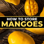 How To Store Mangoes