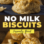 No Milk Biscuits Recipe