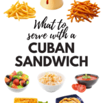 What To Serve With A Cuban Sandwich