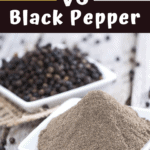 White Pepper Versus Black Pepper