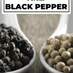 White Pepper Versus Black Pepper