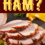 Can You Freeze Ham