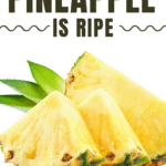 How To Tell If A Pineapple Is Ripe