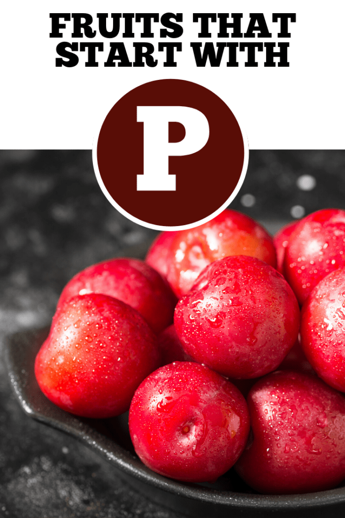 Fruits That Start with P