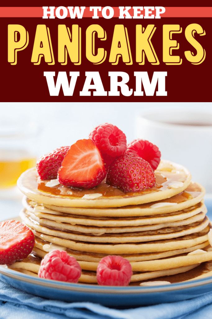 How To Keep Pancakes Warm