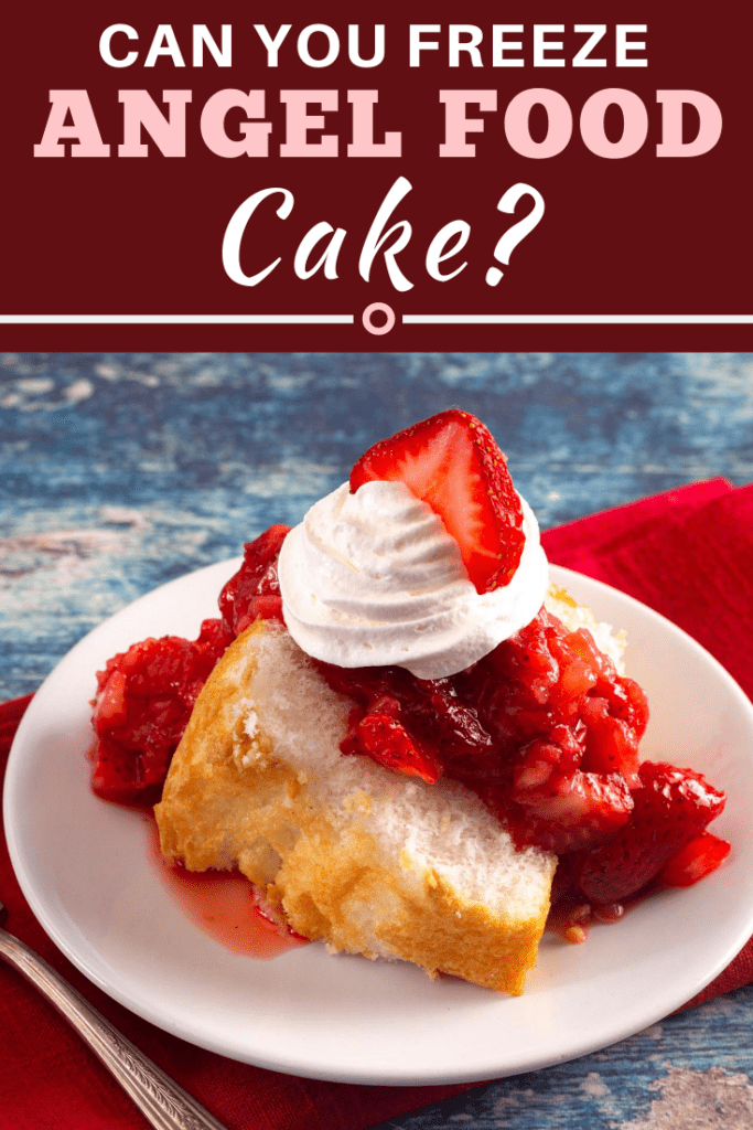 Can You Freeze Angel Food Cake