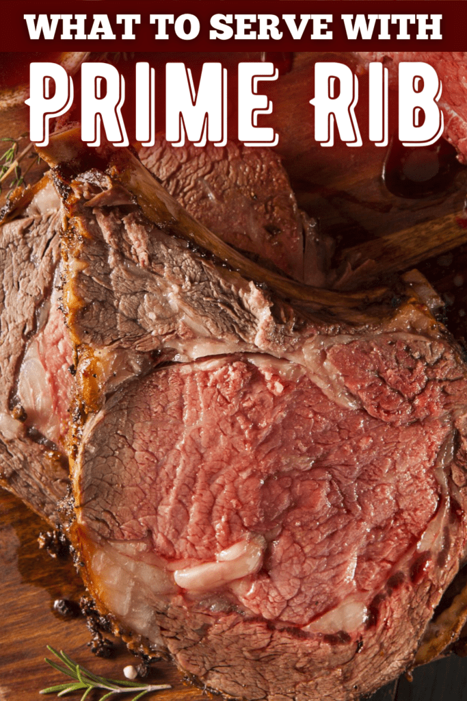 What To Serve With Prime Rib