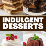 Indulgent Desserts