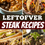 Leftover Steak Recipes