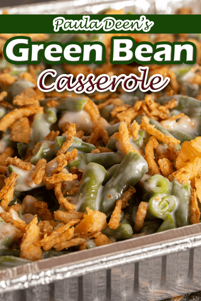 Paula Deen's Green Bean Casserole