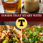 20 Foods That Start With T