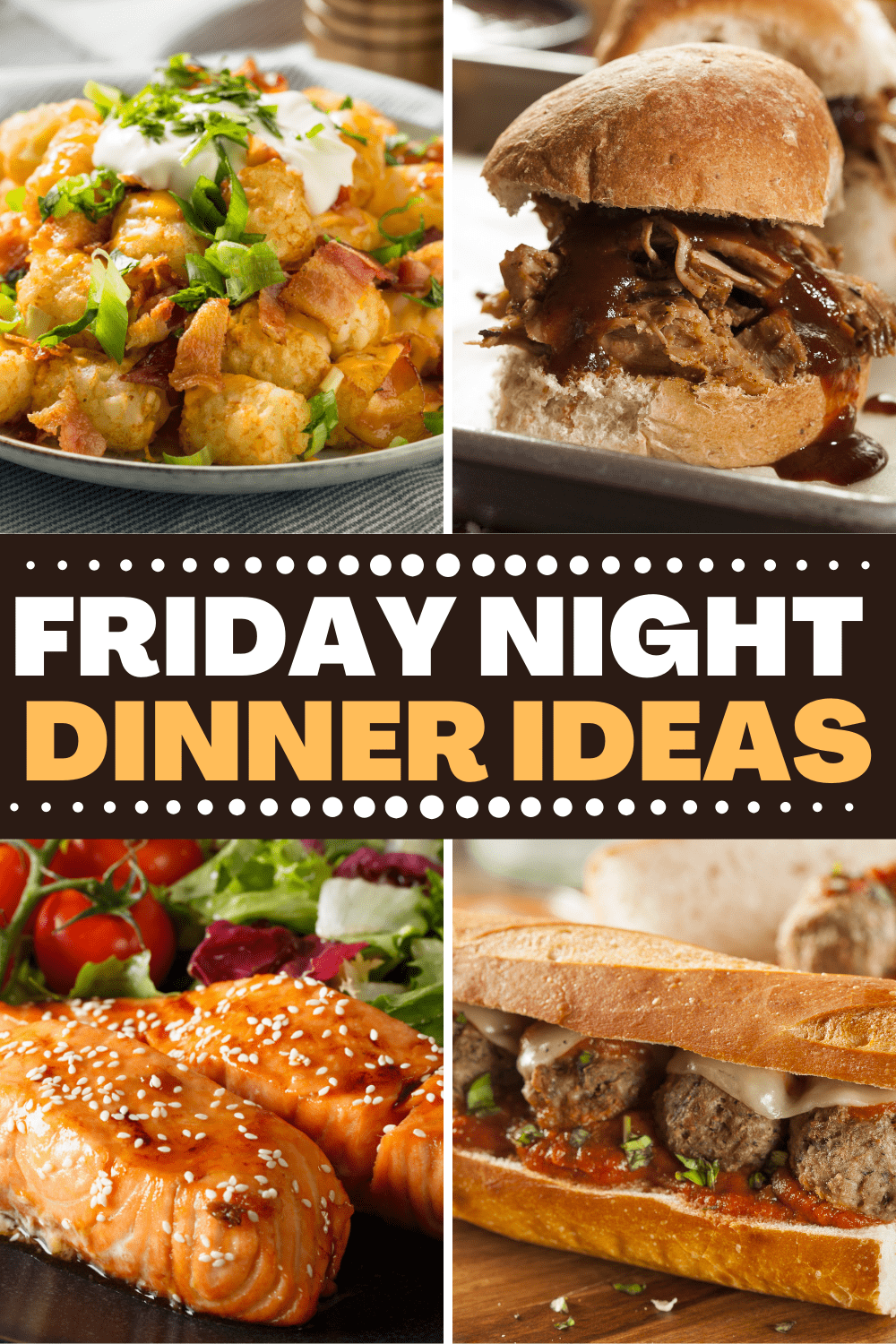 Friday Night Dinner Ideas