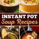 Instant Pot Soup Recipes