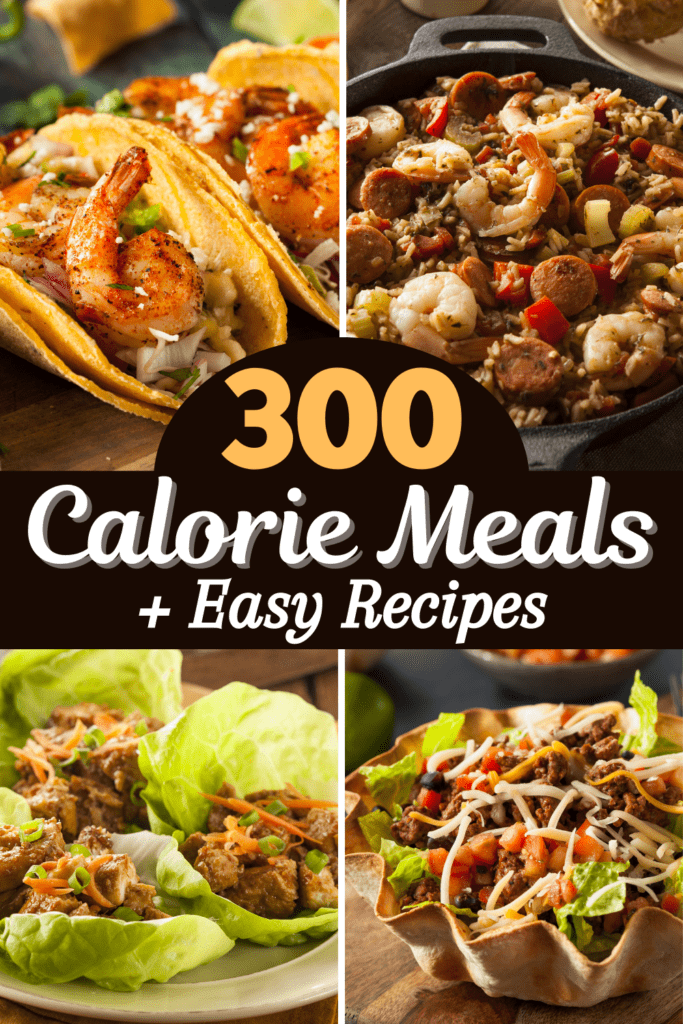 300 Calorie Meals (+ Easy Recipes)