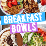 Breakfast Bowls