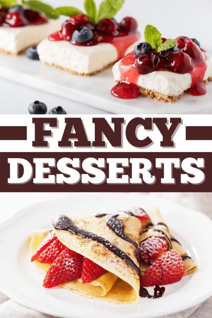 Fancy Desserts