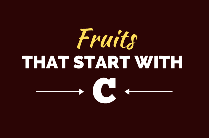 30 Fruits That Start With C