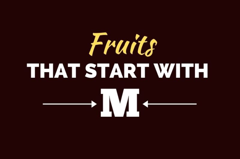 30 Fruits That Start With M
