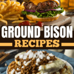 Ground Bison Recipes