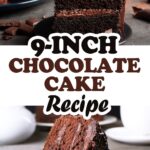 9-Inch Chocolate Cake Recipe