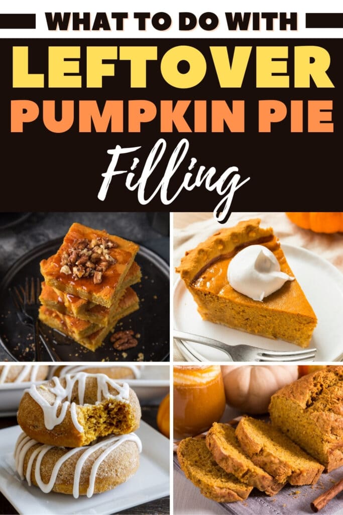 What To Do With Leftover Pumpkin Pie Filling 