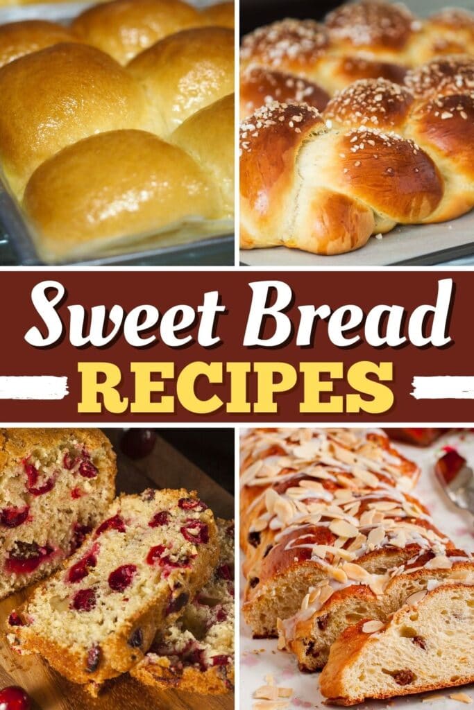 Sweet Bread Recipes