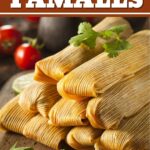 How to Reheat Tamales