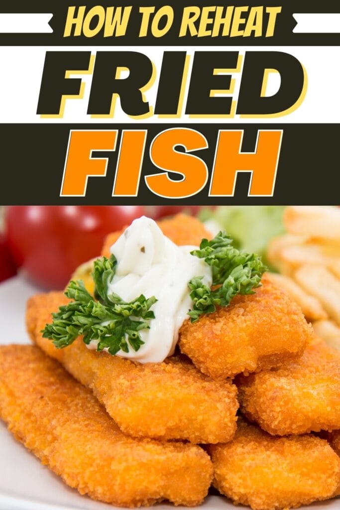 How to Reheat Fried Fish