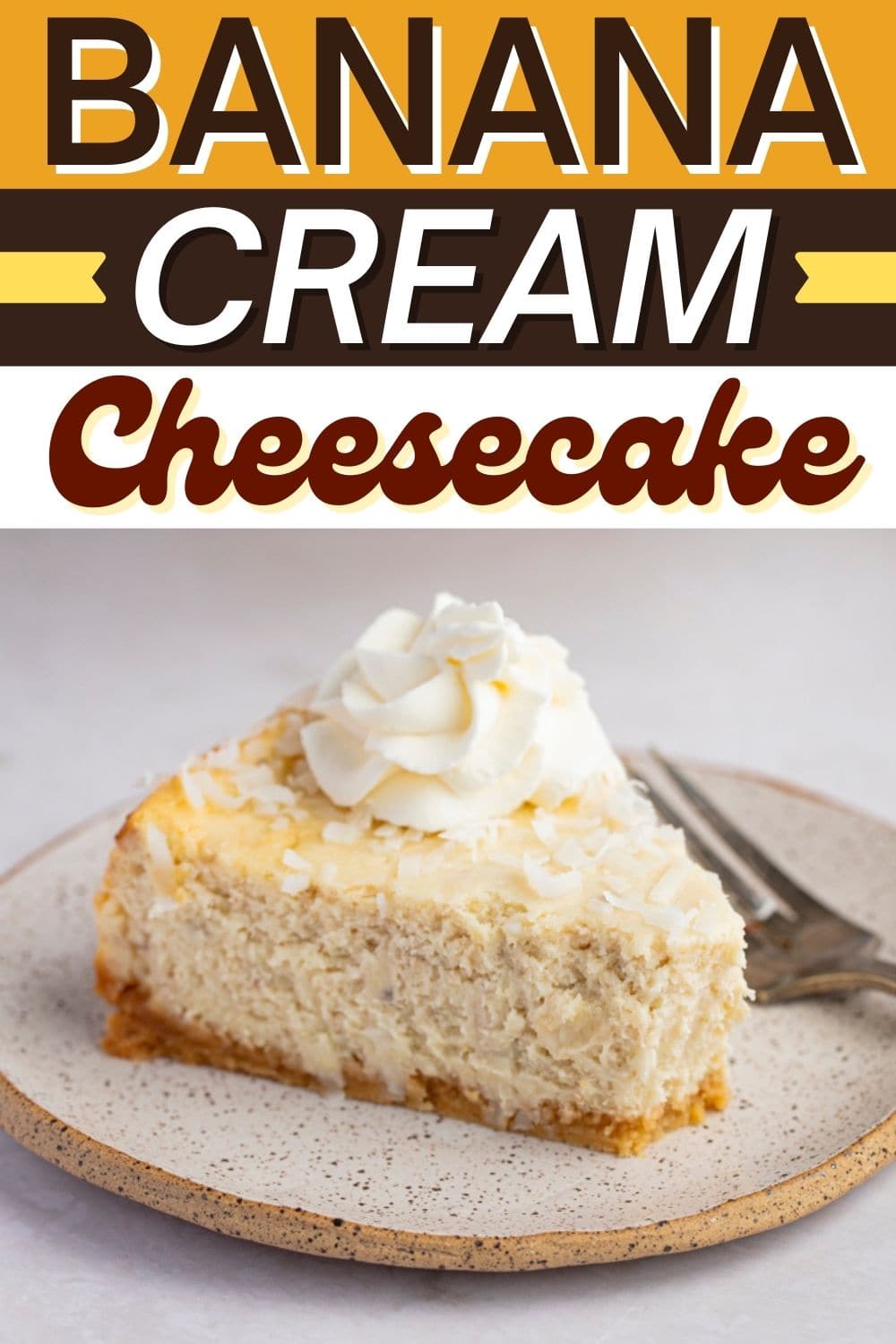 Banana Cream Cheesecake