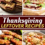 Thanksgiving Leftover Recipes