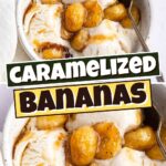 Caramelized Bananas