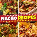 Nacho Recipes