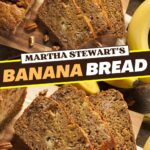Martha Stewart's Banana Bread