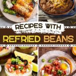 Recipes with Refried Beans
