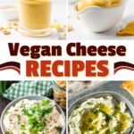 Vegan Cheese Recipes