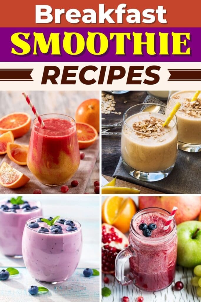 Breakfast Smoothie Recipes