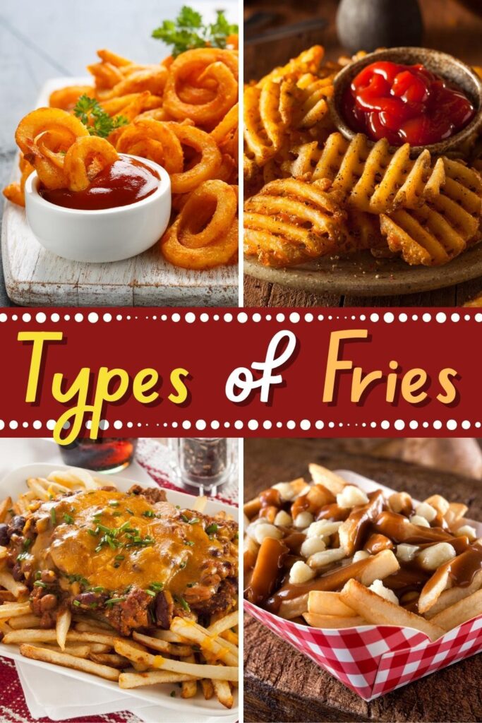 Types of Fries