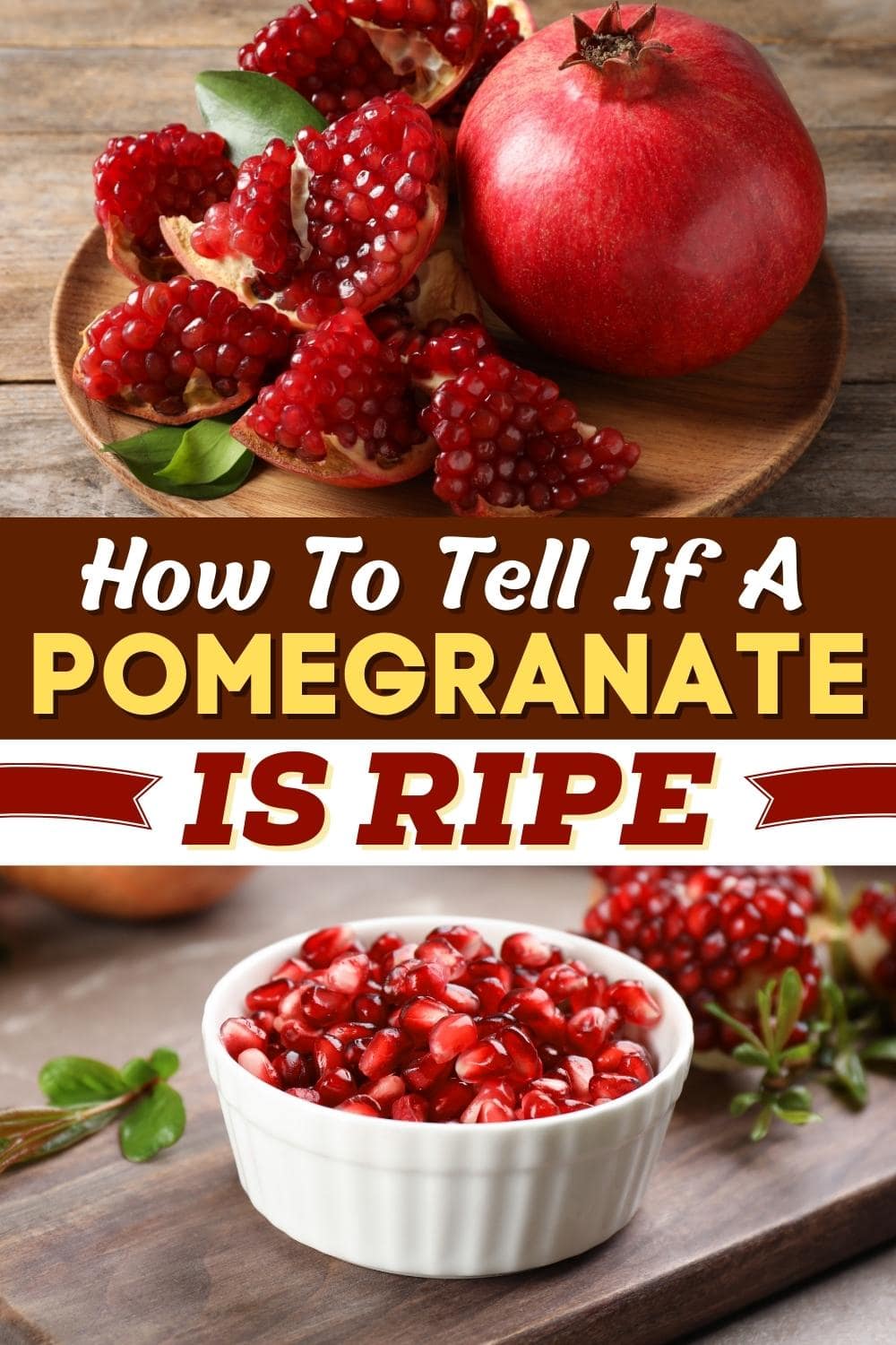 How to Tell If a Pomegranate Is Ripe