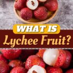 What Is Lychee Fruit?