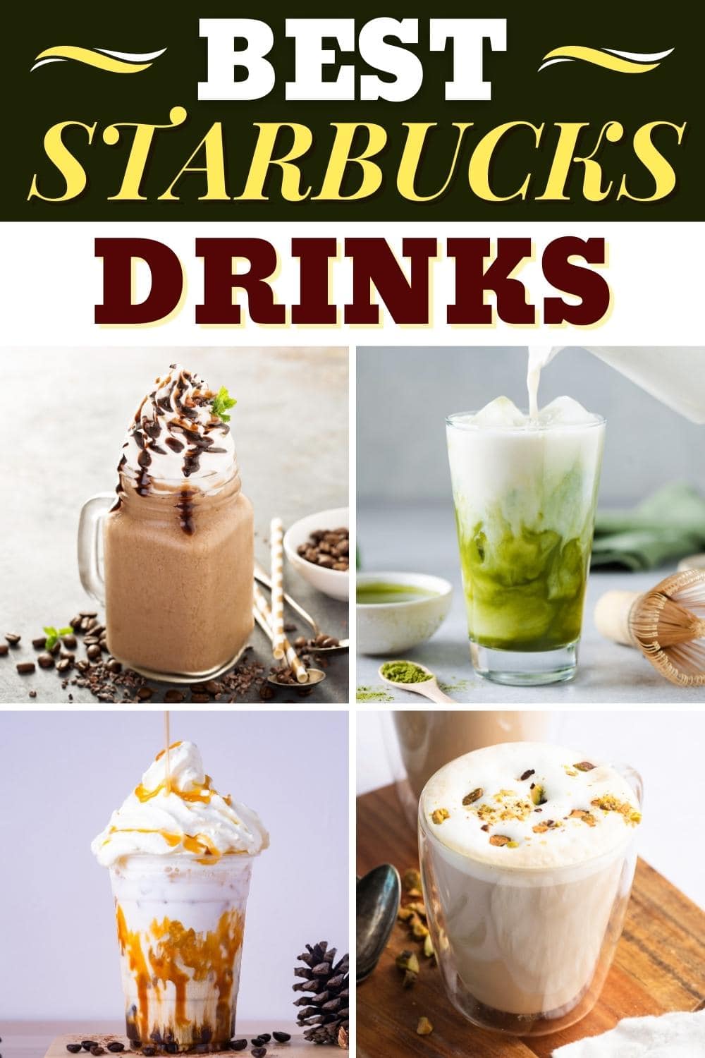 Best Starbucks Drinks