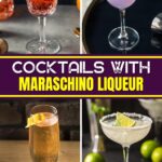 Cocktails with Maraschino Liqueur