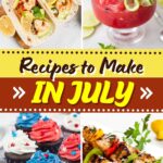 Recipes to Make in July