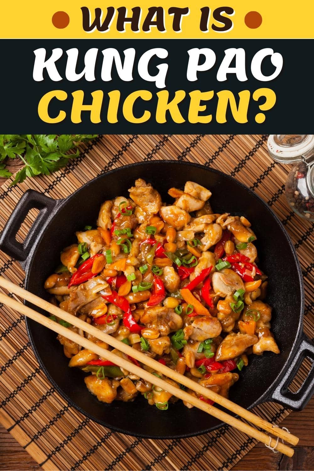 What is Kung Pao Chicken?